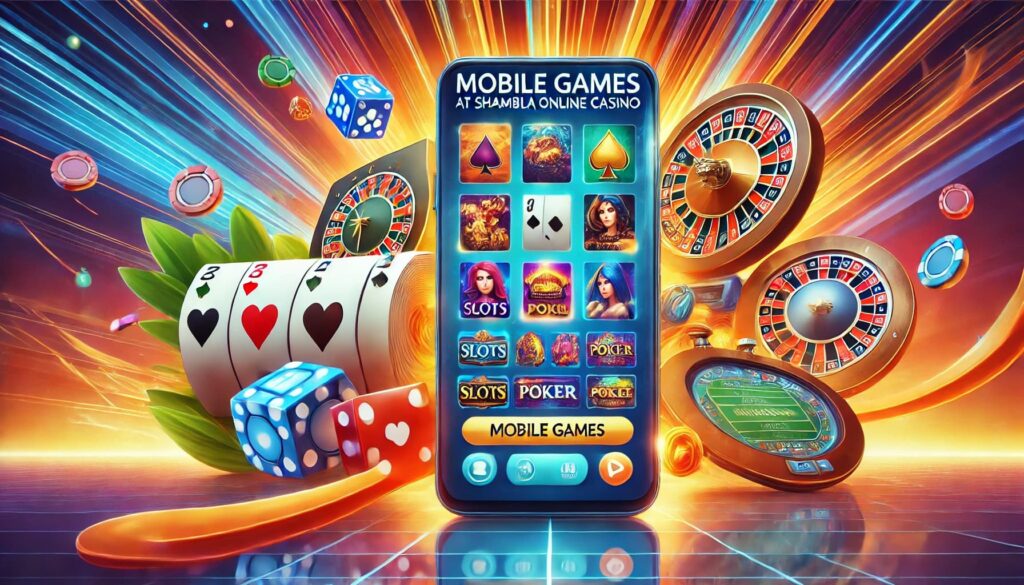 Mobile Games at Shambala Online Casino